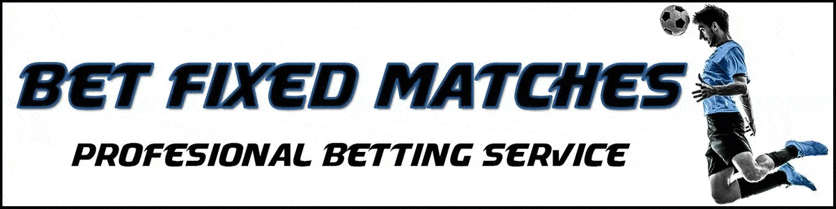 bet fixed matches 100% sure